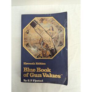 Blue Book of Gun Values Eleventh Edition by S.P. Fjestad Preowned
